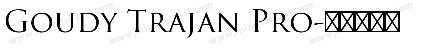 Goudy Trajan Pro字体转换